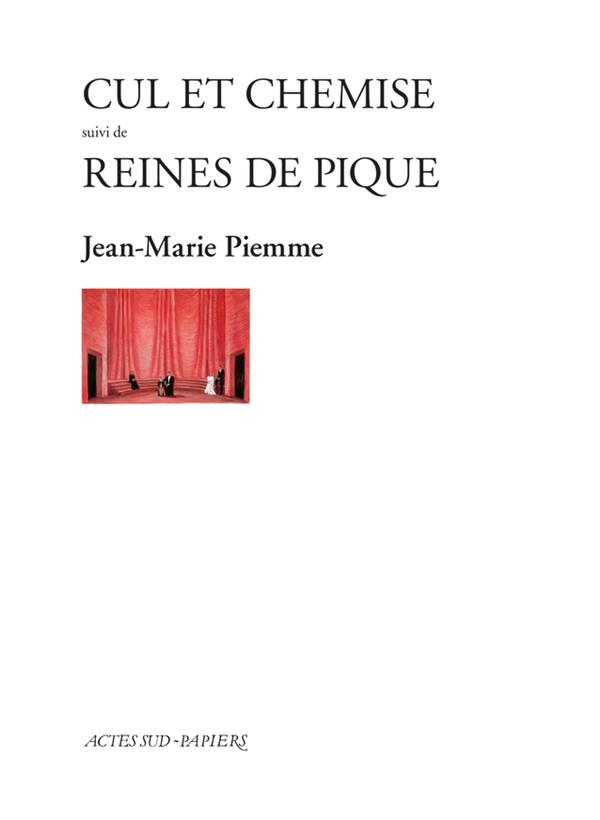 CUL ET CHEMISE SUIVI DE REINES DE PIQUE