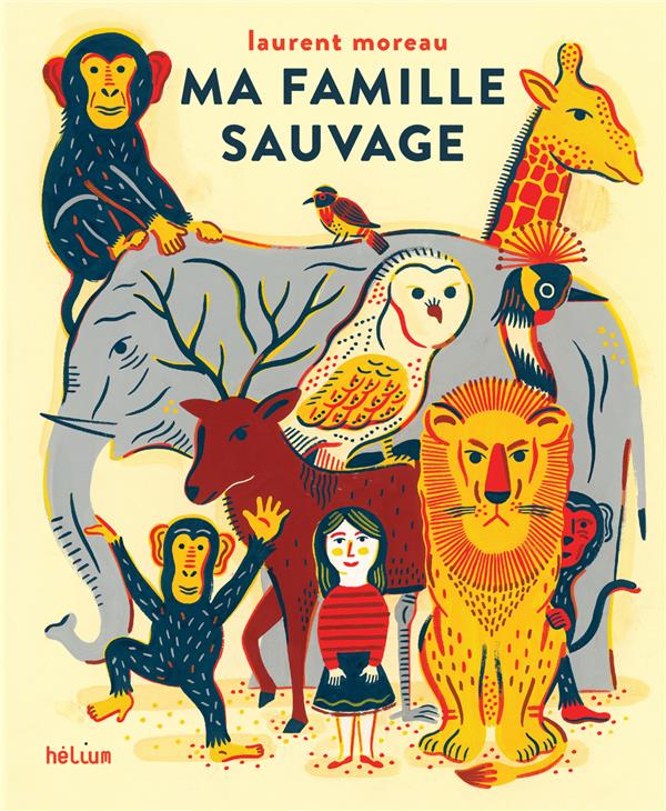 MA FAMILLE SAUVAGE NOUVELLE EDITION