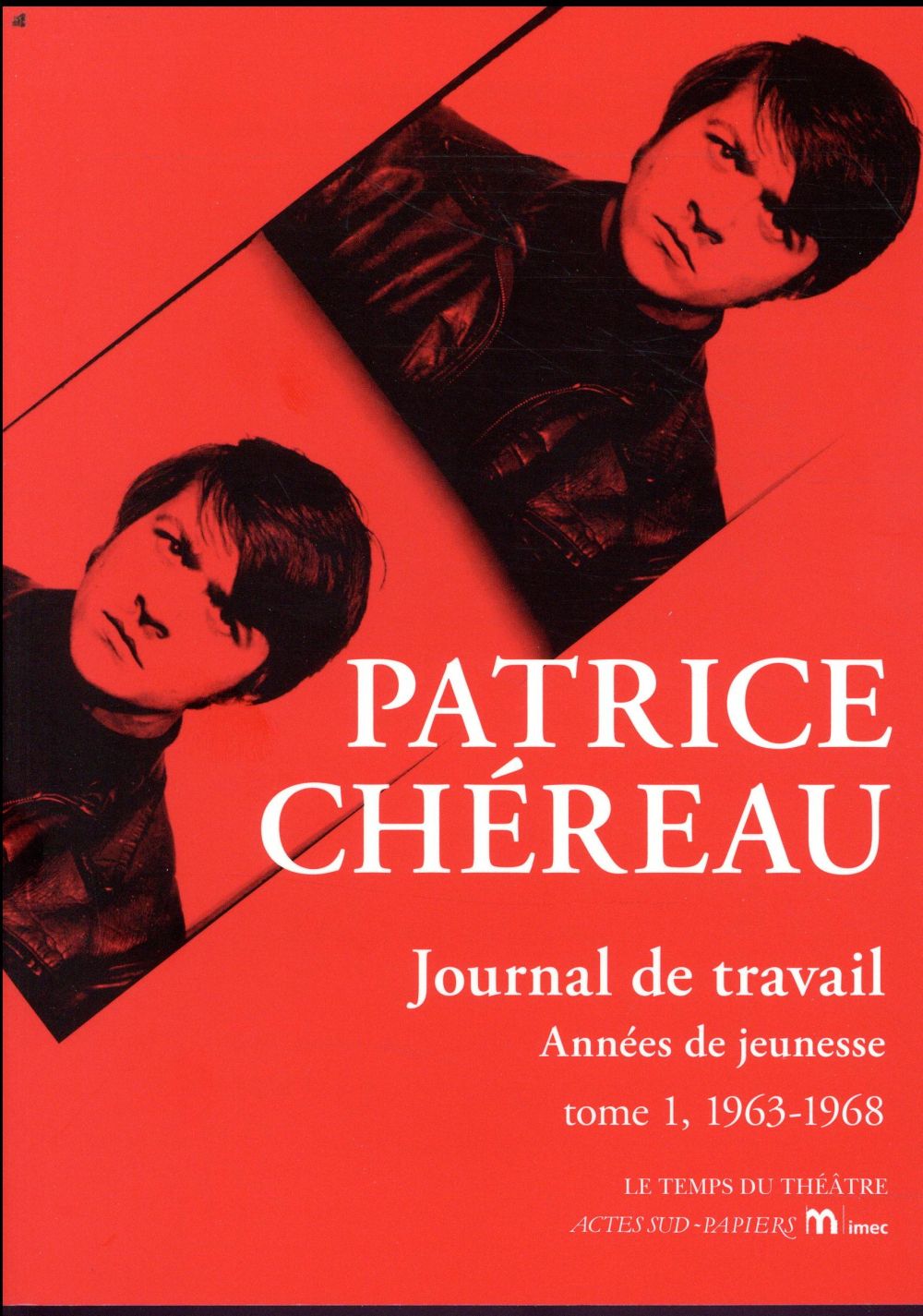 JOURNAL DE TRAVAIL - ANNEES DE JEUNESSE - TOME 1, 1963-1968