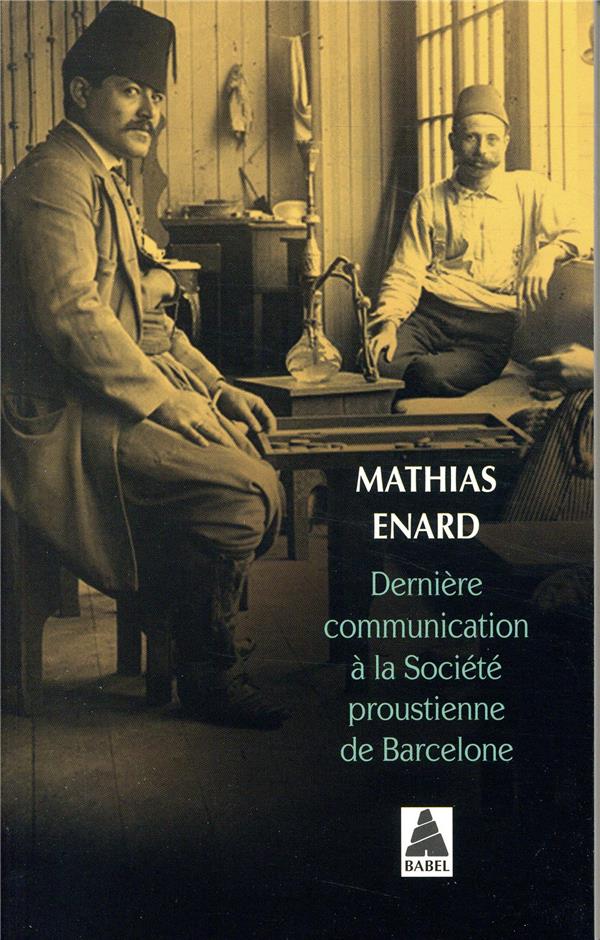 DERNIERE COMMUNICATION A LA SOCIETE PROUSTIENNE DE BARCELONE (BABEL)