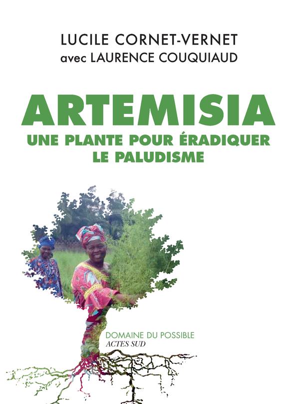 ARTEMISIA - UNE PLANTE POUR ERADIQUER LE PALUDISME