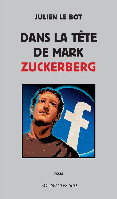 DANS LA TETE DE MARK ZUCKERBERG