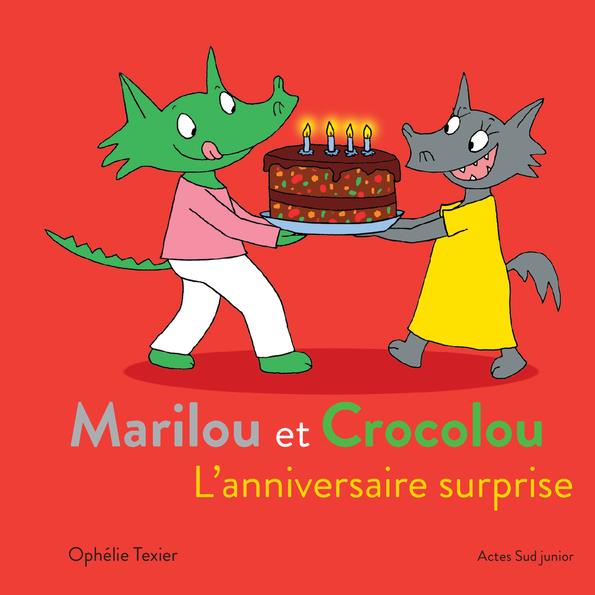 MARILOU ET CROCOLOU - L'ANNIVERSAIRE SURPRISE