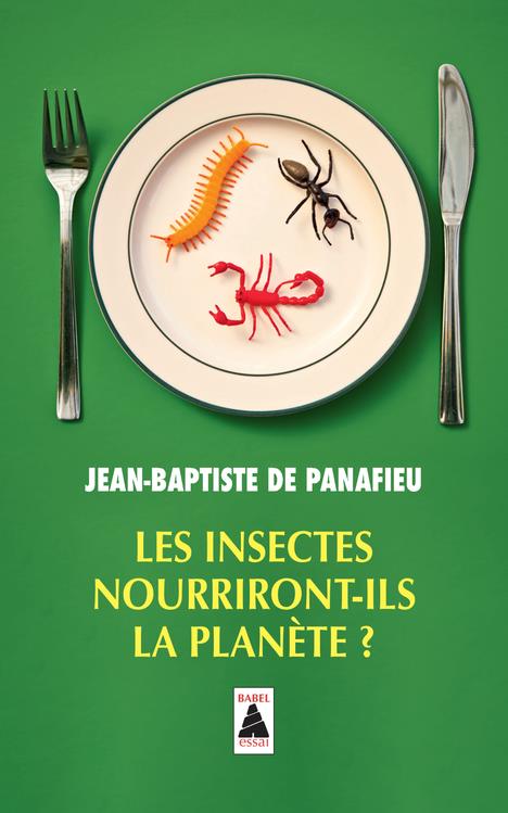 LES INSECTES NOURRIRONT-ILS LA PLANETE ? (BABEL)