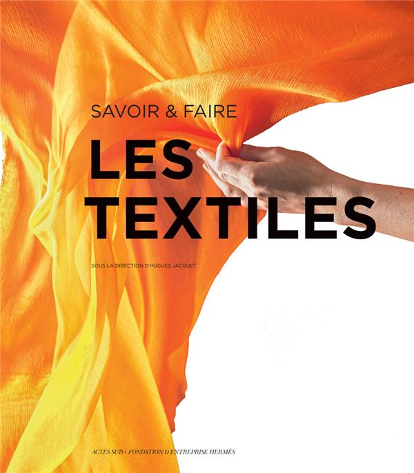 SAVOIR & FAIRE : LES TEXTILES - ILLUSTRATIONS, COULEUR