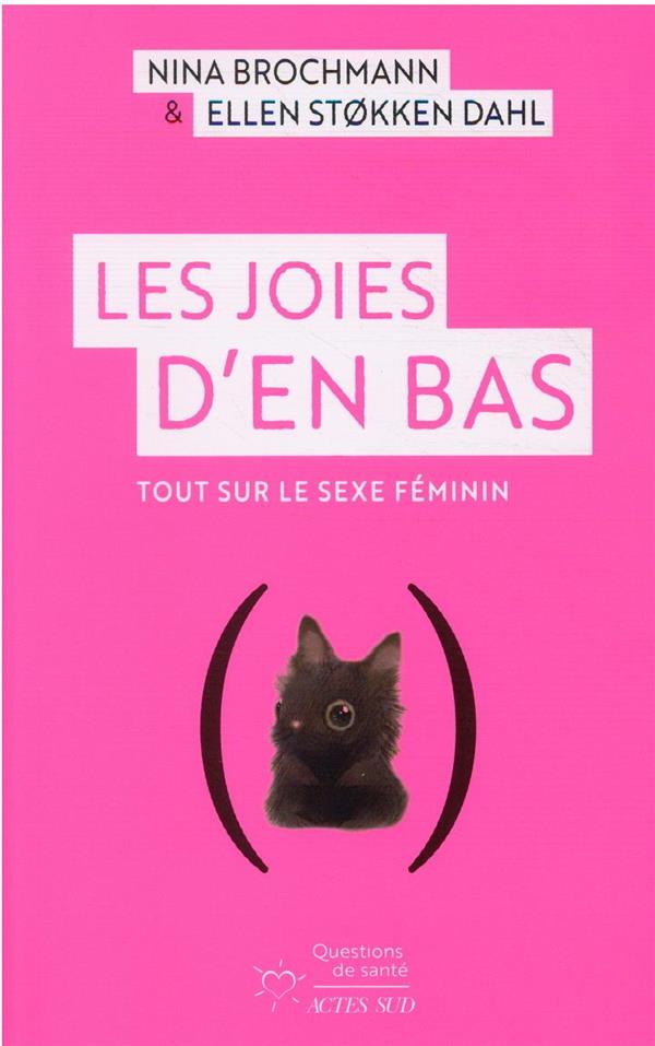couverture du livre LES JOIES D'EN BAS - TOUT SUR LE SEXE FEMININ