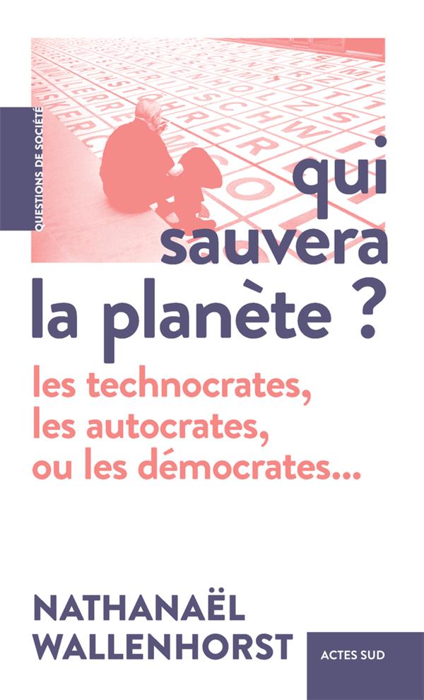 QUI SAUVERA LA PLANETE ?