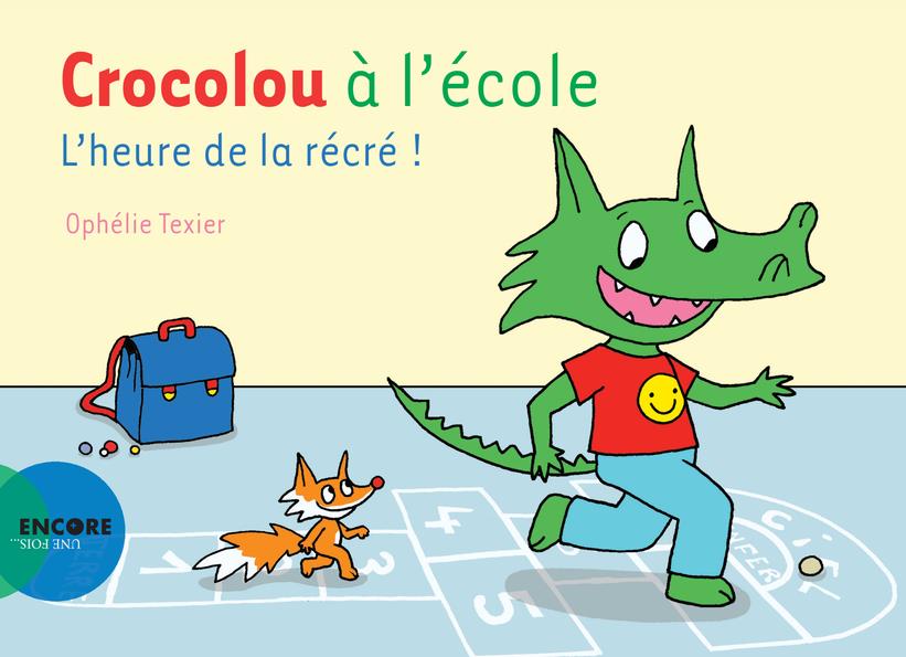 CROCOLOU A L'ECOLE - L'HEURE DE LA RECRE !