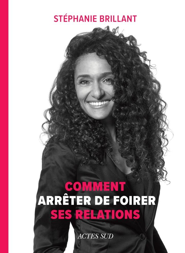 COMMENT ARRETER DE FOIRER SES RELATIONS