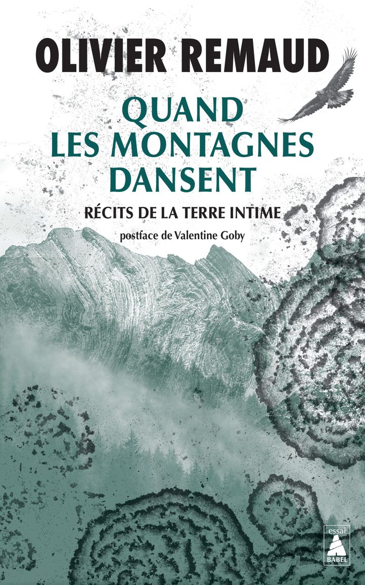 QUAND LES MONTAGNES DANSENT - RECITS DE LA TERRE INTIME