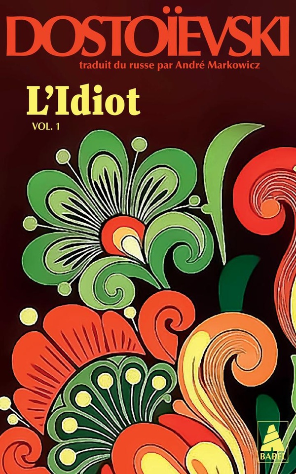 L'IDIOT VOLUME 1 - LIVRES I ET II