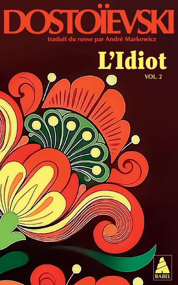 L'IDIOT VOLUME 2 - LIVRES III ET IV