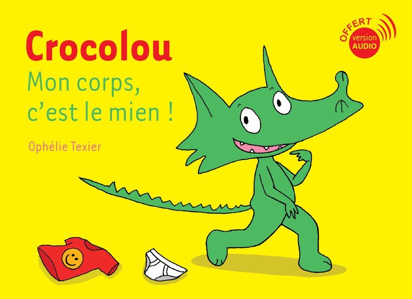 CROCOLOU - T60 - CROCOLOU, MON CORPS C'EST LE MIEN !