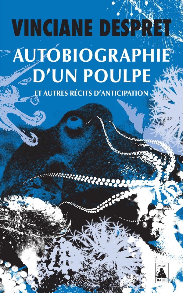 AUTOBIOGRAPHIE D'UN POULPE - ET AUTRES RECITS D'ANTICIPATION - ILLUSTRATIONS, NOIR ET BLANC