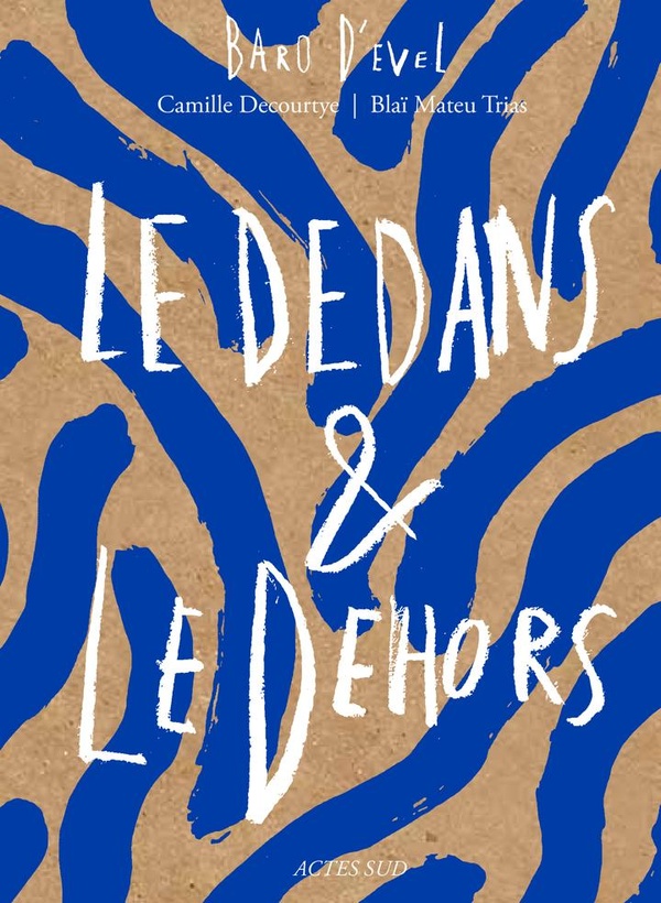 LE DEDANS & LE DEHORS