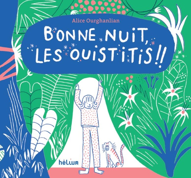 BONNE NUIT, LES OUISTITIS !