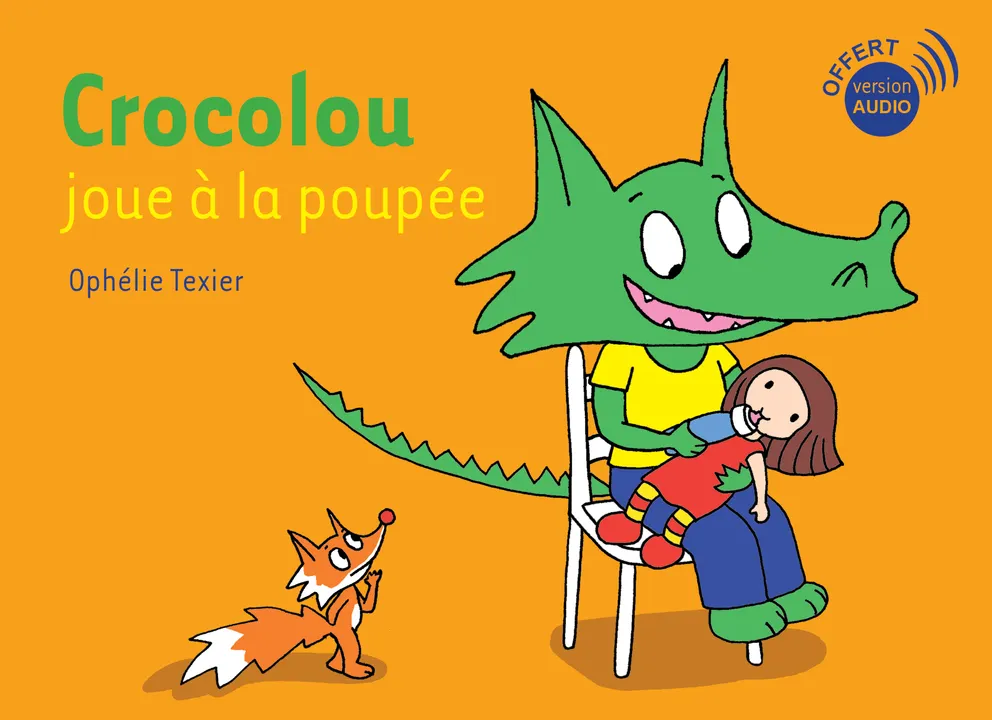 CROCOLOU JOUE A LA POUPEE