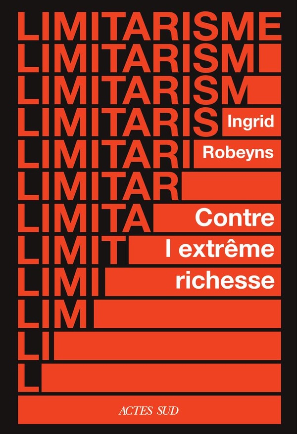 LIMITARISME - CONTRE L'EXTREME RICHESSE, 