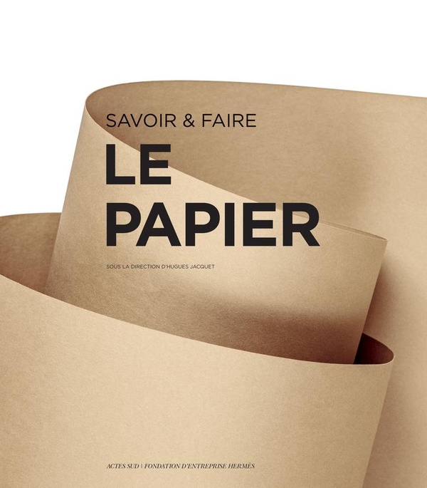SAVOIR & FAIRE : LE PAPIER