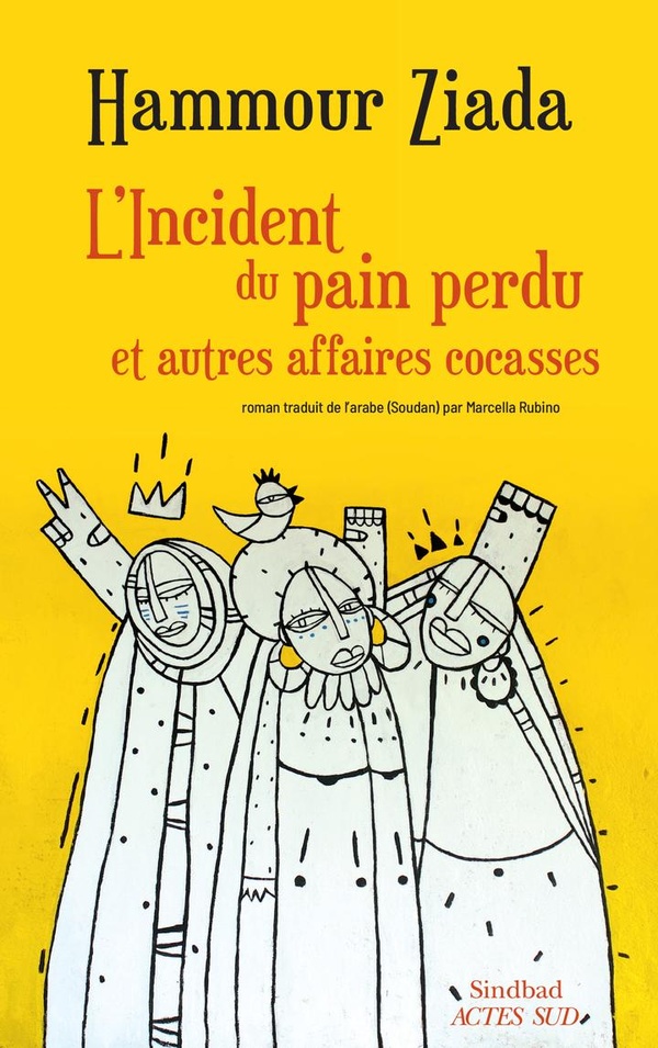 L'INCIDENT DU PAIN PERDU ET AUTRES AFFAIRES COCASSES