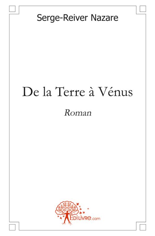 DE LA TERRE A VENUS - ROMAN