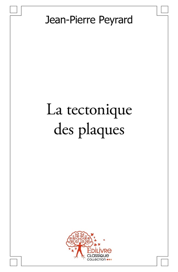 LA TECTONIQUE DES PLAQUES