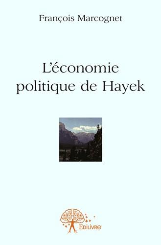 L'ECONOMIE POLITIQUE DE HAYEK