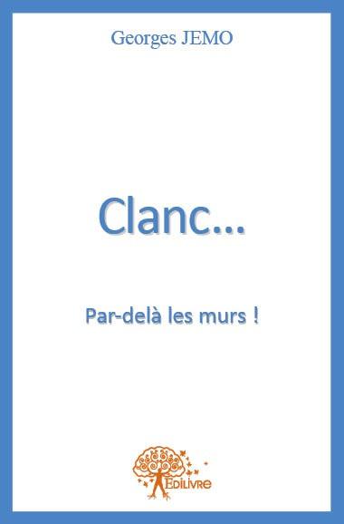 CLANC...PAR-DELA LES MURS !