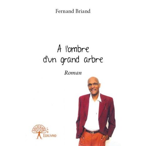 A L'OMBRE D'UN GRAND ARBRE