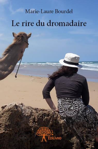 LE RIRE DU DROMADAIRE