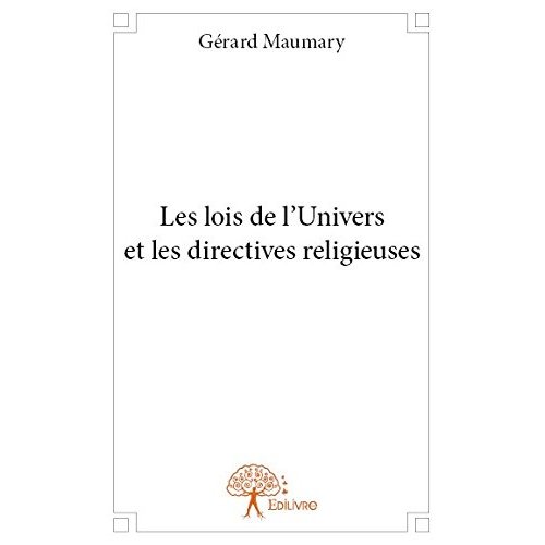LES LOIS DE L'UNIVERS ET LES DIRECTIVES RELIGIEUSES