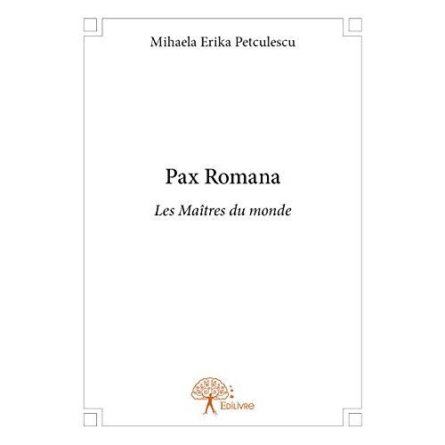 PAX ROMANA - LES MAITRES DU MONDE