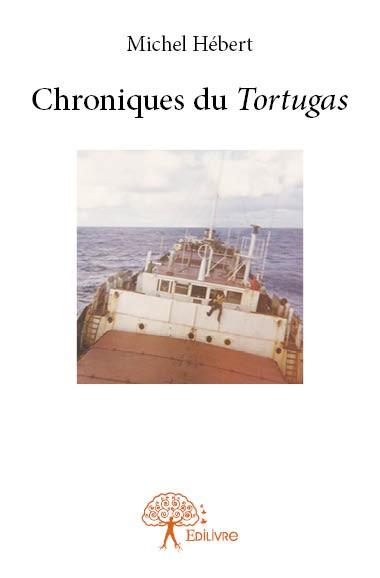 CHRONIQUES DU TORTUGAS