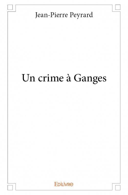 UN CRIME A GANGES