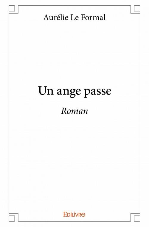 UN ANGE PASSE - ROMAN