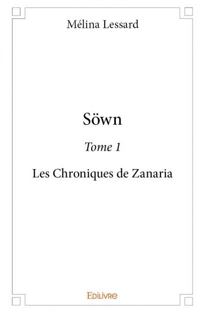 SOWN - T01 - SOWN - LES CHRONIQUES DE ZANARIA
