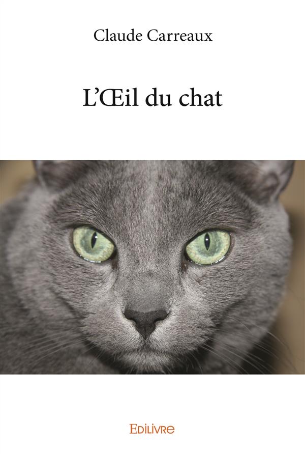 L'OEIL DU CHAT - RECITS