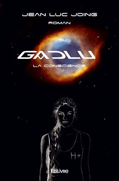 G.A.D.L.U. - LA CONSCIENCE - ROMAN