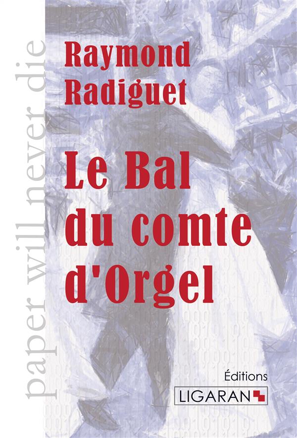 LE BAL DU COMTE D'ORGEL