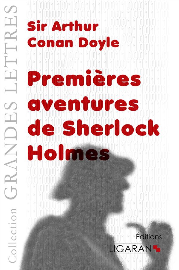 PREMIERES AVENTURES DE SHERLOCK HOLMES (GRANDS CARACTERES)