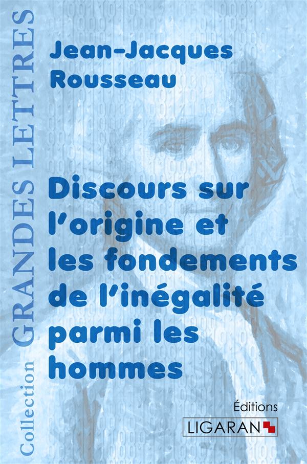 DISCOURS SUR L'ORIGINE ET LES FONDEMENTS DE L'INEGALITE PARMI LES HOMMES (GRANDS CARACTERES)