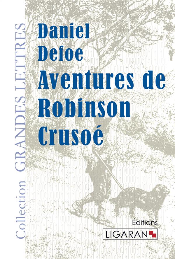 AVENTURES DE ROBINSON CRUSOE (GRANDS CARACTERES)