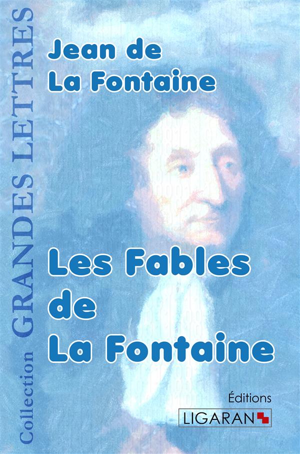 LES FABLES (GRANDS CARACTERES)