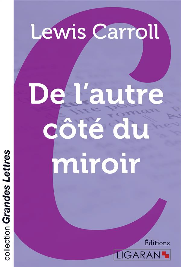 DE L'AUTRE COTE DU MIROIR (GRANDS CARACTERES)