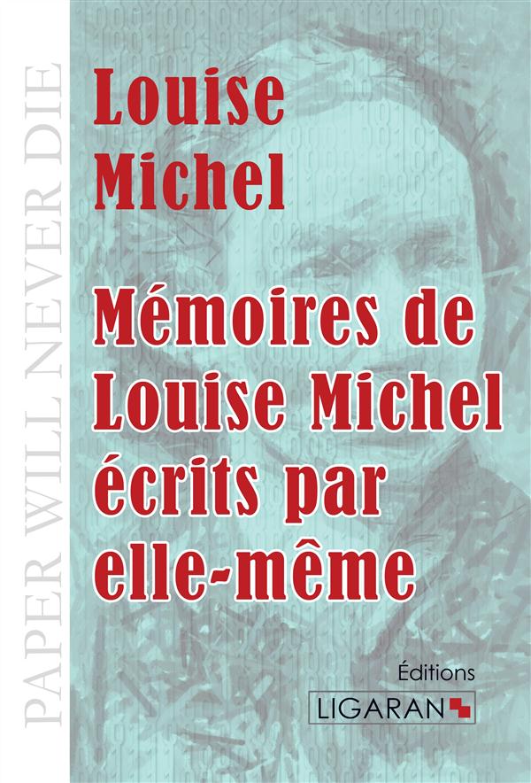 MEMOIRES DE LOUISE MICHEL ECRITS PAR ELLE-MEME