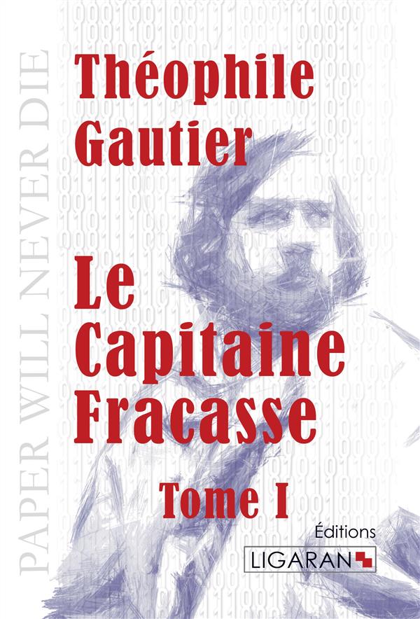 LE CAPITAINE FRACASSE - TOME I