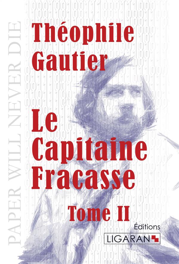 LE CAPITAINE FRACASSE - TOME II
