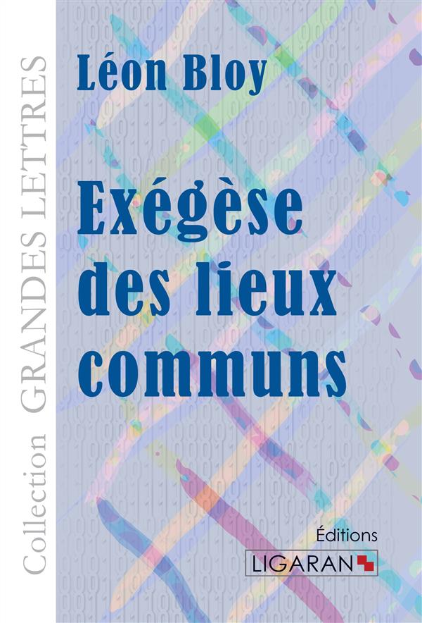 EXEGESE DES LIEUX COMMUNS (GRANDS CARACTERES)