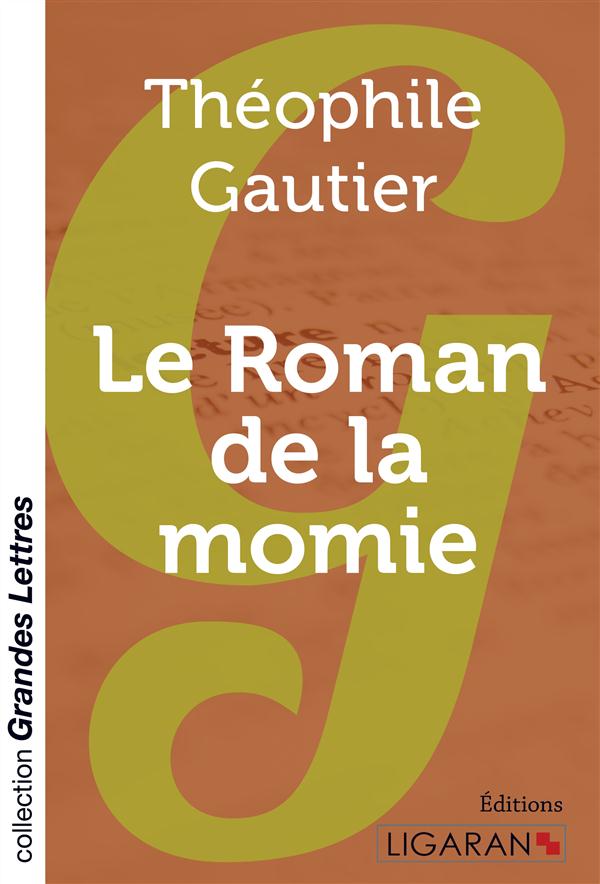LE ROMAN DE LA MOMIE (GRANDS CARACTERES)