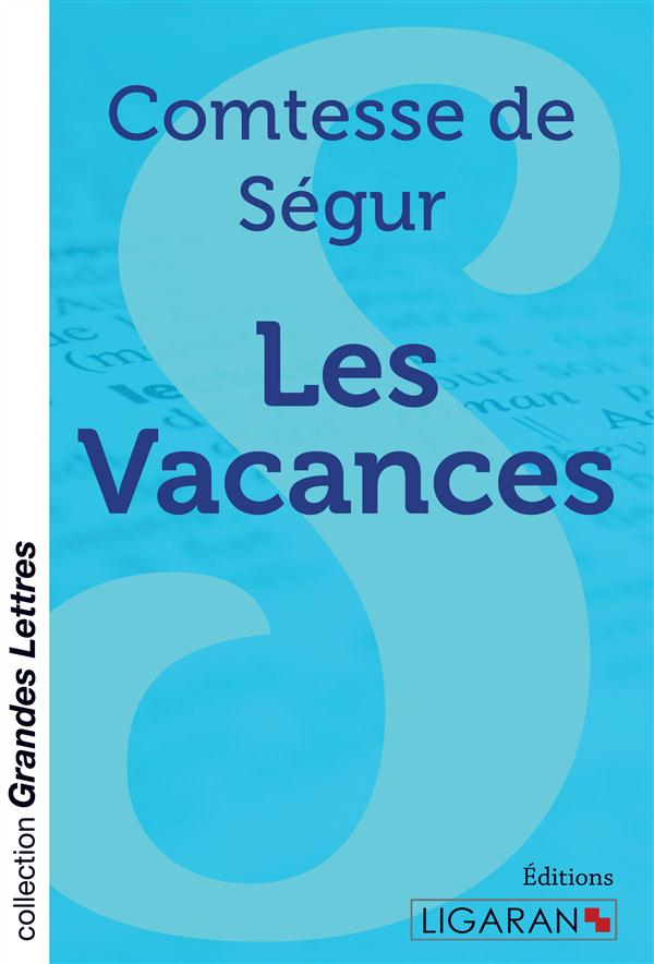 LES VACANCES (GRANDS CARACTERES)